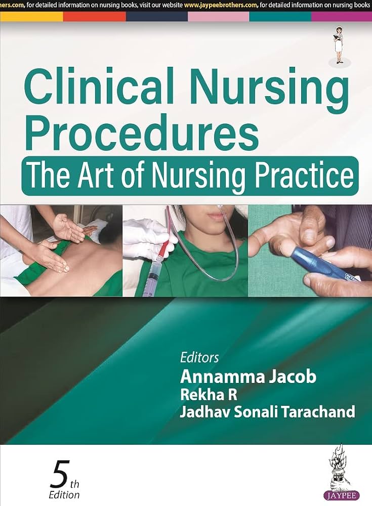 Clinical Nursing Procedures: The Art of Nursing Practice (5th Edition)