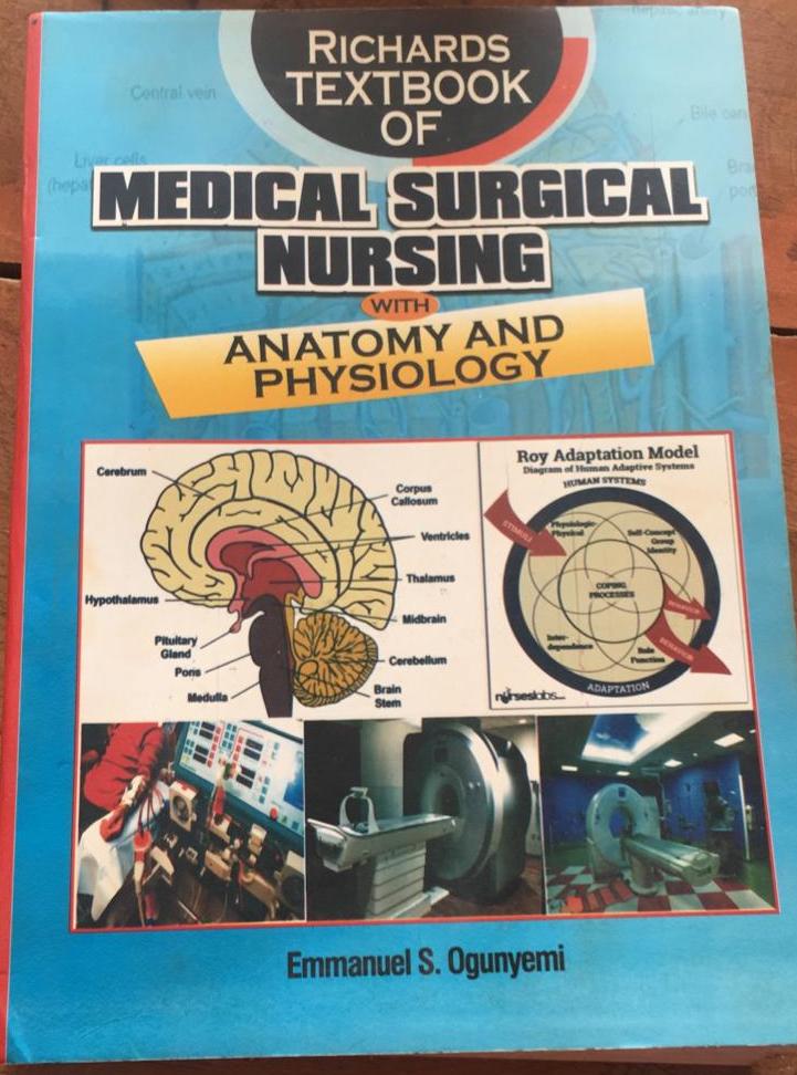 Richards Textbook of Medical Surgical Nursing with Anatomy and Physiology