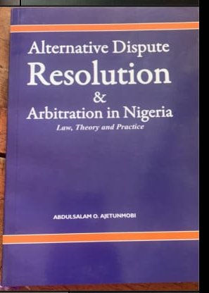 Alternative Dispute Resolution & Arbitration in Nigeria