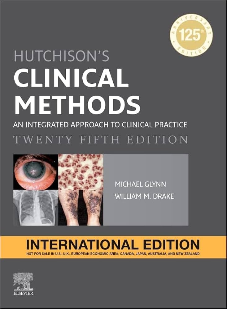 Hutchison's Clinical Methods: An Integrated Approach to Clinical Practice (25th Edition)