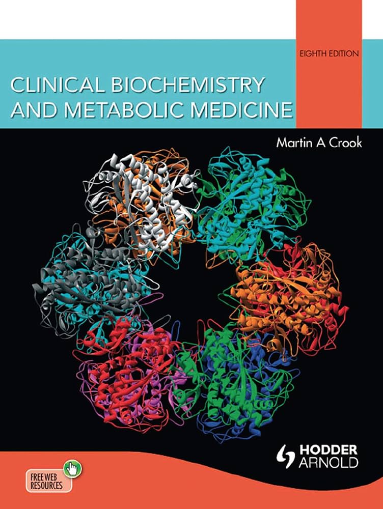 Clinical Biochemistry and Metabolic Medicine (8th Edition)