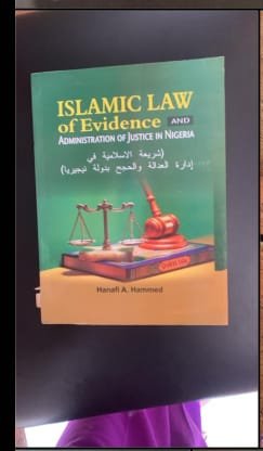 Islamic Law of Evidence and Administration of Justice in Nigeria